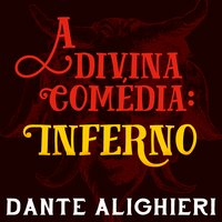 A divina comédia - Inferno - Dante Alighieri