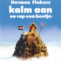Kalm Aan En Rap Een Beetje - Herman Finkers
