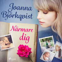 Närmare dig - Joanna Björkqvist