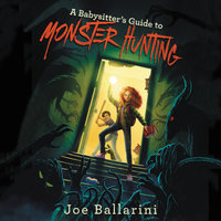 A Babysitter's Guide to Monster Hunting #1 - Joe Ballarini