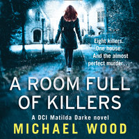A Room Full of Killers - Michael Wood