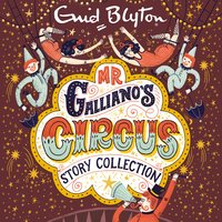 Mr Galliano's Circus Story Collection - Enid Blyton