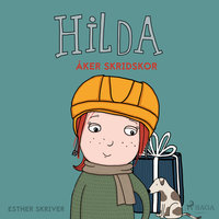 Hilda åker skridskor - Esther Skriver