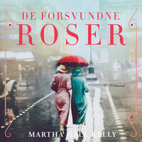 De forsvundne roser - Martha Hall Kelly