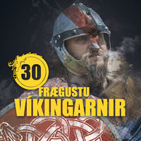 30 frægustu víkingarnir - Illugi Jökulsson