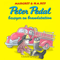 Peter Pedal besøger en brandstation - Margret Rey, H. A. Rey, H.A. Rey