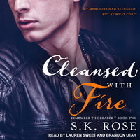 Cleansed with Fire - S.K. Rose