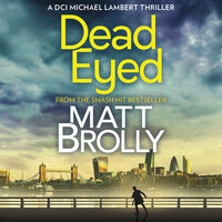 Dead Eyed - Matt Brolly
