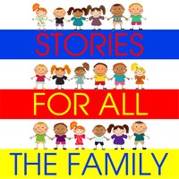 Stories for All the Family - Hans Christian Andersen, William Vandyck, Tim Firth, Simon Firth, Kathy James