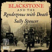 Blackstone and the Rendezvous with Death: The Blackstone Detective Series Book 1 - Sally Spencer