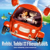 Robbi, Tobbi und das Fliewatüüt - Thomas Karallus, Jan Berger