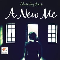 A New Me - Edwin Roy Jones