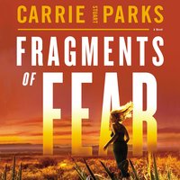 Fragments of Fear - Carrie Stuart Parks
