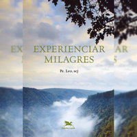 Experienciar milagres - Léo Pereira
