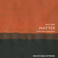 Matter: A Very Short Introduction - Geoff Cottrell