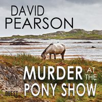 Murder at the Pony Show: Book 4 - David Pearson