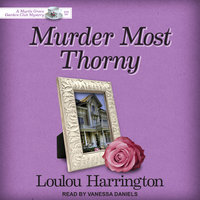 Murder Most Thorny - Loulou Harrington