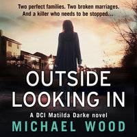 Outside Looking In - Michael Wood
