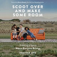 Scoot Over and Make Some Room: Creating a Space Where Everyone Belongs - Heather Avis