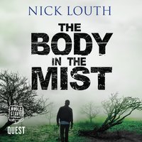 The Body In The Mist: DCI Craig Gillard, Book 3 - Nick Louth