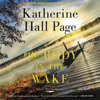 The Body in the Wake: A Faith Fairchild Mystery - Katherine Hall Page