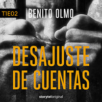 Desajuste de cuentas T01E02 - Benito Olmo