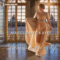 Grevens svære valg - Marguerite Kaye
