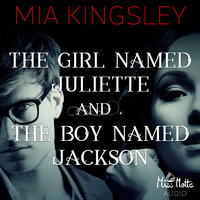 The Twisted Kingdom - Band 8: The Girl Named Juliette and The Boy Named Jackson - Mia Kingsley