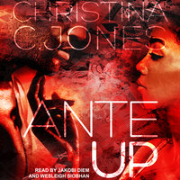 Ante Up: High Stakes Book 1 - Christina C. Jones