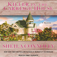 Killer in the Carriage House - Sheila Connolly