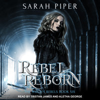 Rebel Reborn: A Reverse Harem Paranormal Romance - Sarah Piper