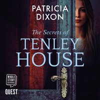 The Secret's of Tenley House - Patricia Dixon