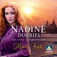 Mary Kate: A gripping new Liverpool saga from the Sunday Times bestseller - Nadine Dorries
