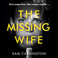 The Missing Wife - Sam Carrington