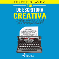 Guía de escritura creativa - Lester Glavey