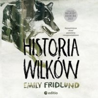 Historia wilków - Emily Fridlund