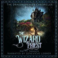 The Wizard Priest (Dragonspeaker Chronicles Book 2) - Patty Jansen