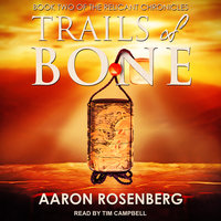 Trails of Bone - Aaron Rosenberg