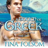 A Touch of Greek (Out of Olympus #1) - Tina Folsom