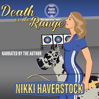 Death on the Range: Target Practice Mysteries 1 - Nikki Haverstock