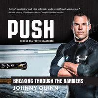 PUSH: Breaking through the Barriers - Johnny Quinn