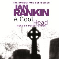 A Cool Head - Ian Rankin