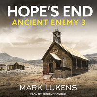 Hope’s End: Ancient Enemy 3 - Mark Lukens