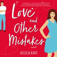Love and Other Mistakes - Jessica Kate