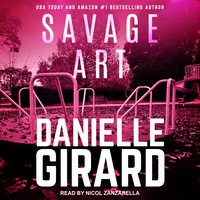 Savage Art - Danielle Girard