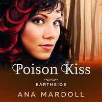 Poison Kiss - Ana Mardoll
