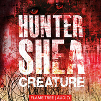 Creature - Hunter Shea