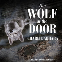The Wolf at the Door - Charlie Adhara