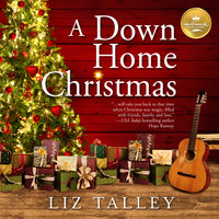 A Down Home Christmas - Liz Talley