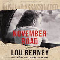 November Road: A Novel - Lou Berney